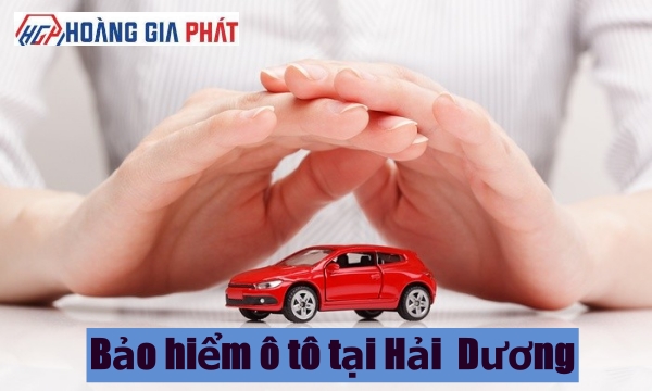 bảo hiểm ô tô tại Hải Dương